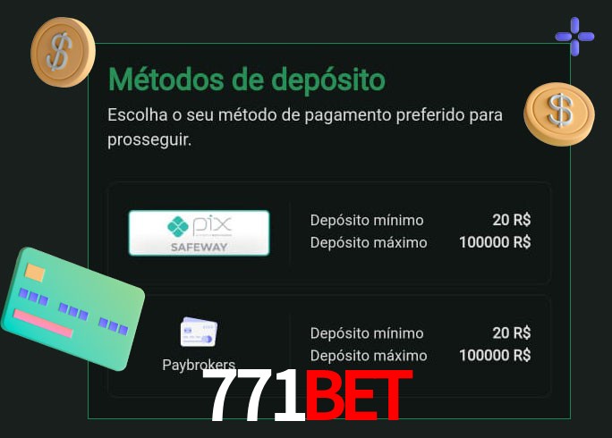 O cassino 771Bet oferece uma grande variedade de métodos de pagamento
